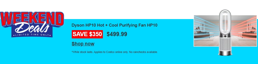 Costco本周优惠：Dyson HP10戴森冷暖净化器，现价$499.99，省$350！